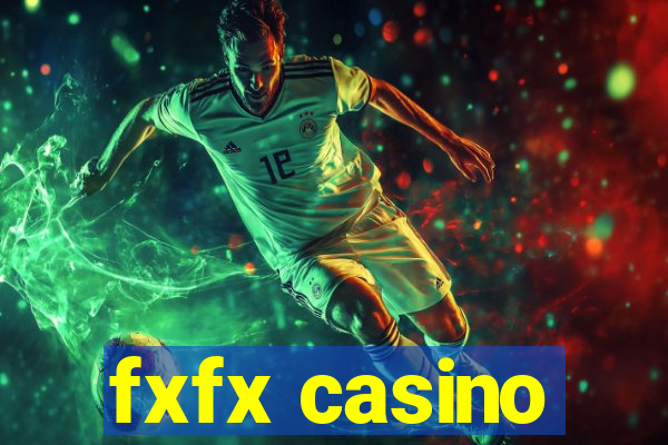 fxfx casino